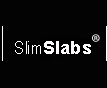 SlimSlabs®